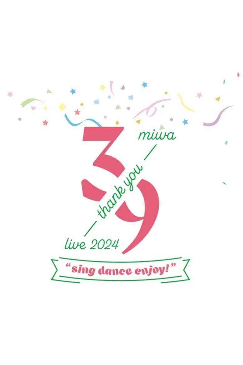miwa -39 live- 2024 "sing dance enjoy" poster background